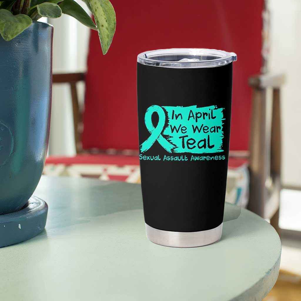 Sexual Assault Awareness Tumbler Cup In April We Wear Teal