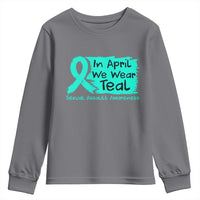 Sexual Assault Awareness Youth Sweatshirt In April We Wear Teal