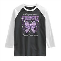 In May We Wear Purple Lupus Awareness Raglan Shirt Purple Ribbon Coquette Bow