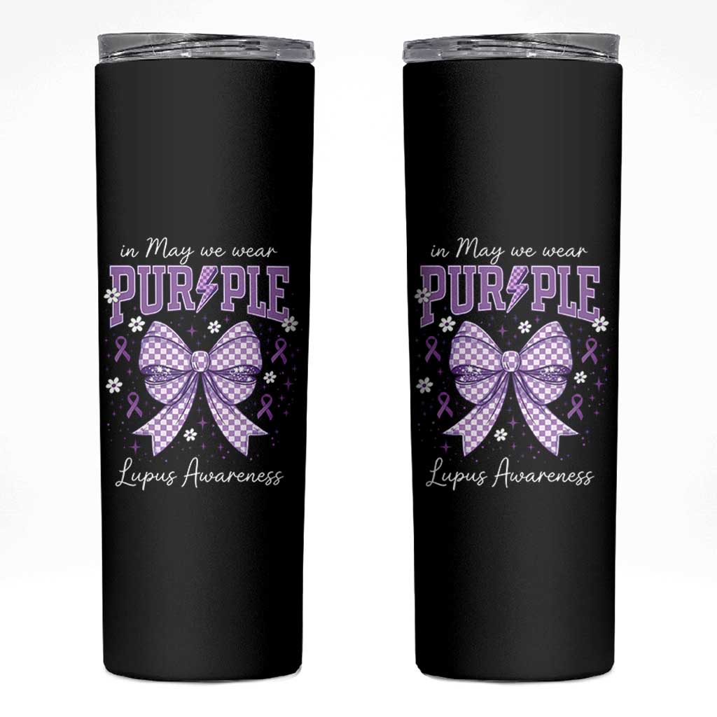 In May We Wear Purple Lupus Awareness Skinny Tumbler Purple Ribbon Coquette Bow