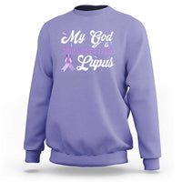 My God Is Bigger Than Lupus Sweatshirt Purple Ribbon