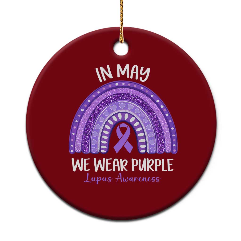 Lupus Awareness Ceramic Ornament In May We Wear Purple Ribbon Rainbow