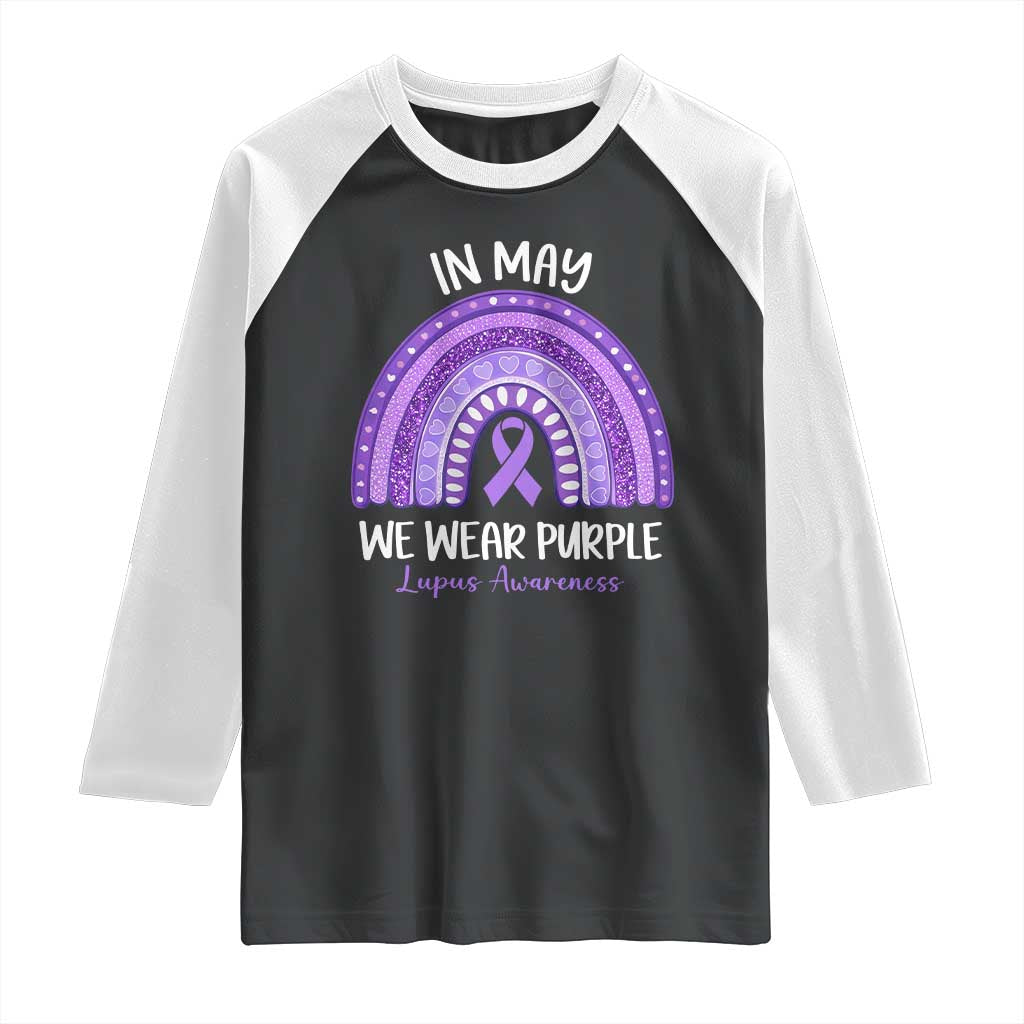 Lupus Awareness Raglan Shirt In May We Wear Purple Ribbon Rainbow