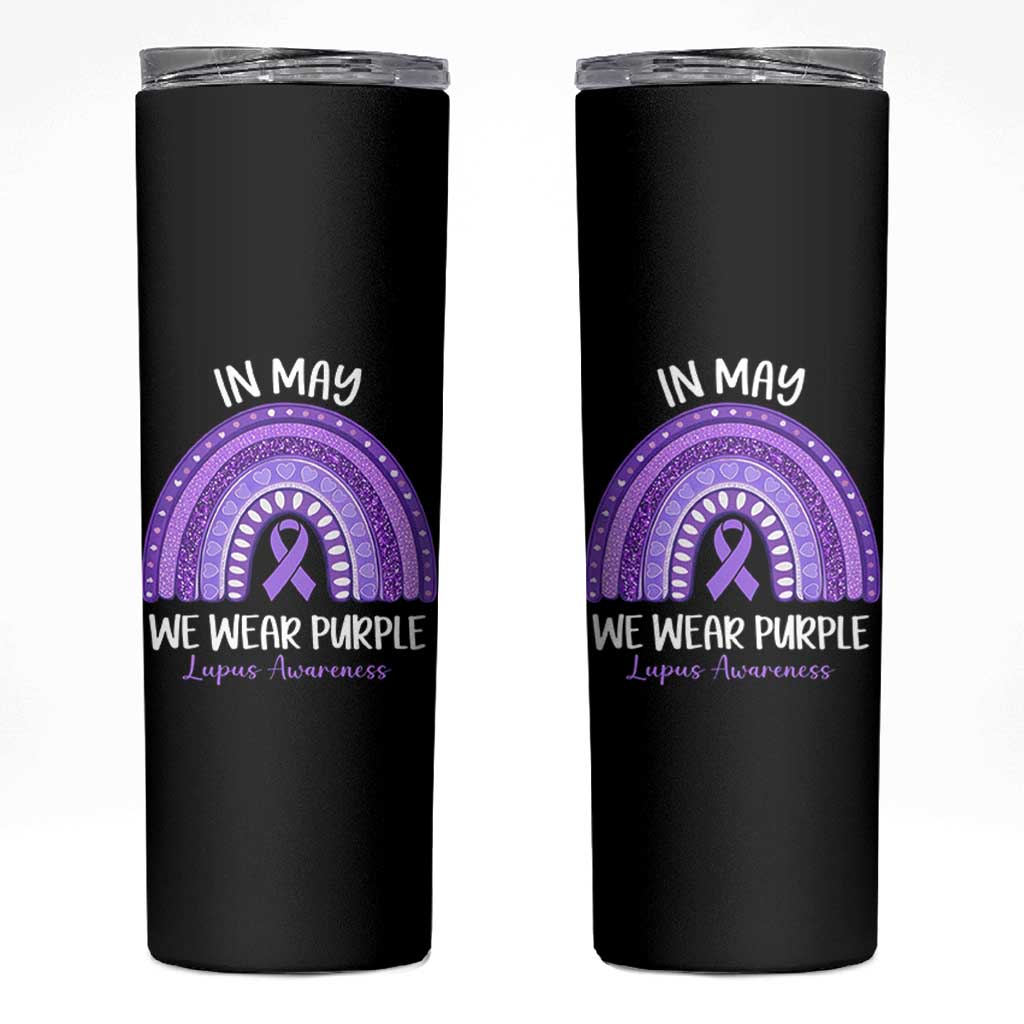 Lupus Awareness Skinny Tumbler In May We Wear Purple Ribbon Rainbow