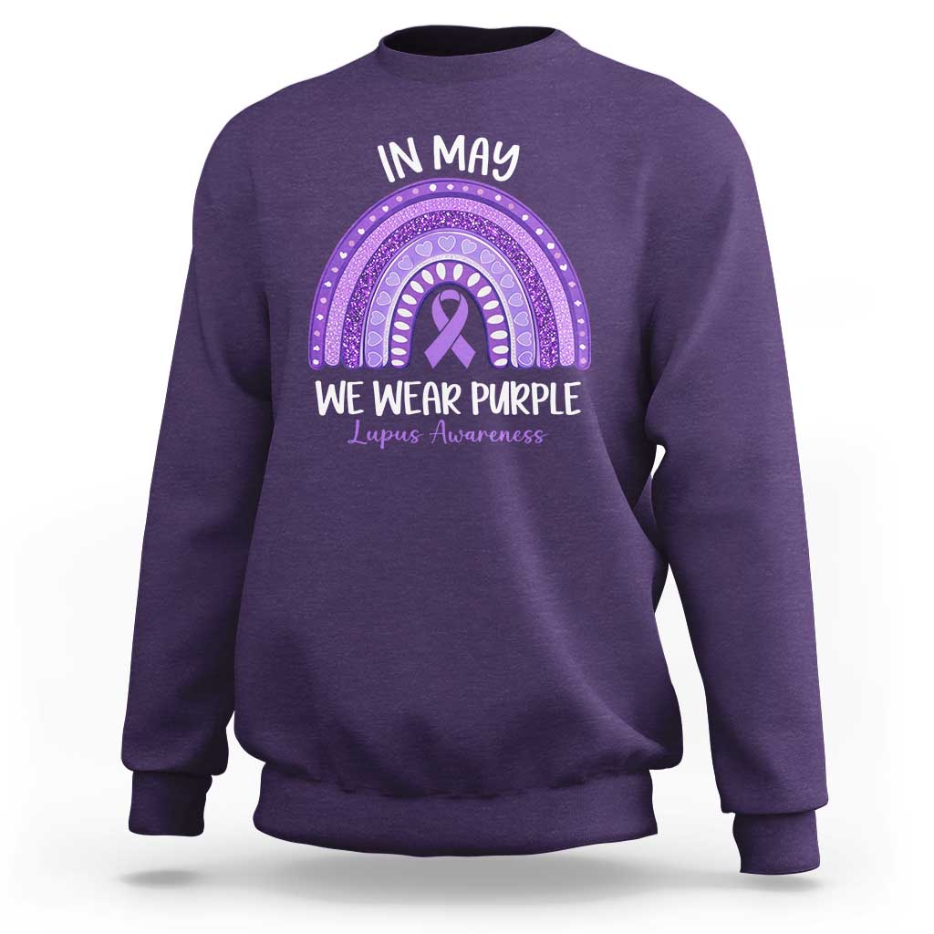 Lupus Awareness Sweatshirt In May We Wear Purple Ribbon Rainbow