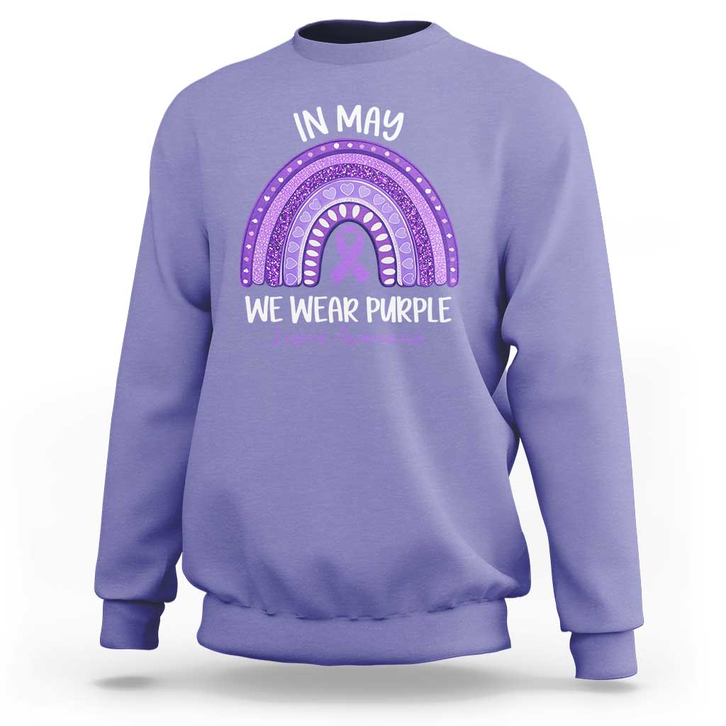 Lupus Awareness Sweatshirt In May We Wear Purple Ribbon Rainbow