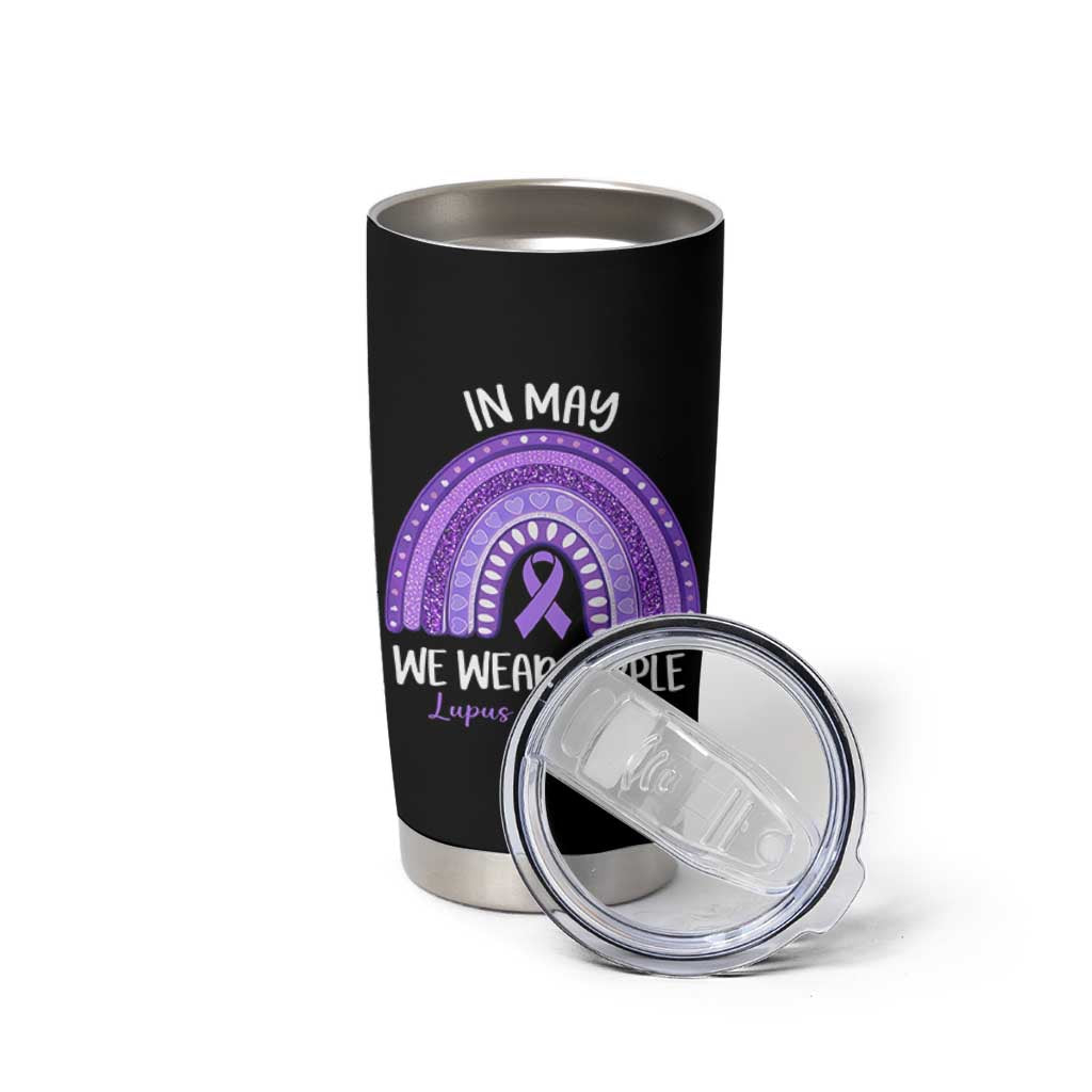Lupus Awareness Tumbler Cup In May We Wear Purple Ribbon Rainbow