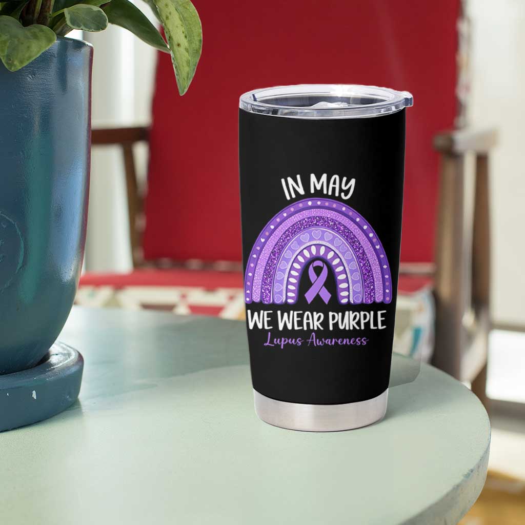 Lupus Awareness Tumbler Cup In May We Wear Purple Ribbon Rainbow