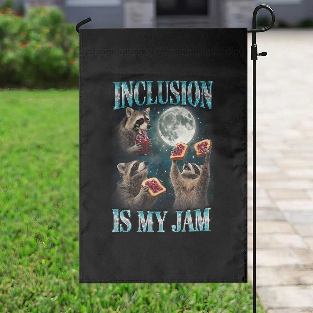 Inclusion Is My Jam Garden Flag Raccoon Meme Neurodiversity SPED Teacher Gift