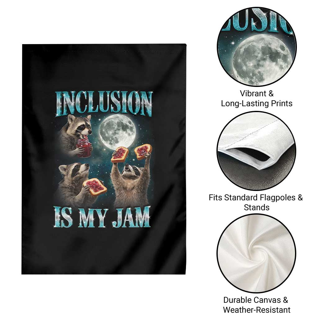 Inclusion Is My Jam Garden Flag Raccoon Meme Neurodiversity SPED Teacher Gift