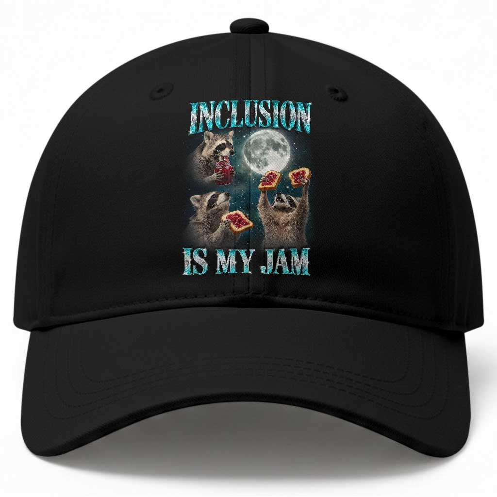 Inclusion Is My Jam Baseball Cap Raccoon Meme Neurodiversity SPED Teacher Gift