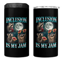 Inclusion Is My Jam 4 in 1 Can Cooler Tumbler Raccoon Meme Neurodiversity SPED Teacher Gift