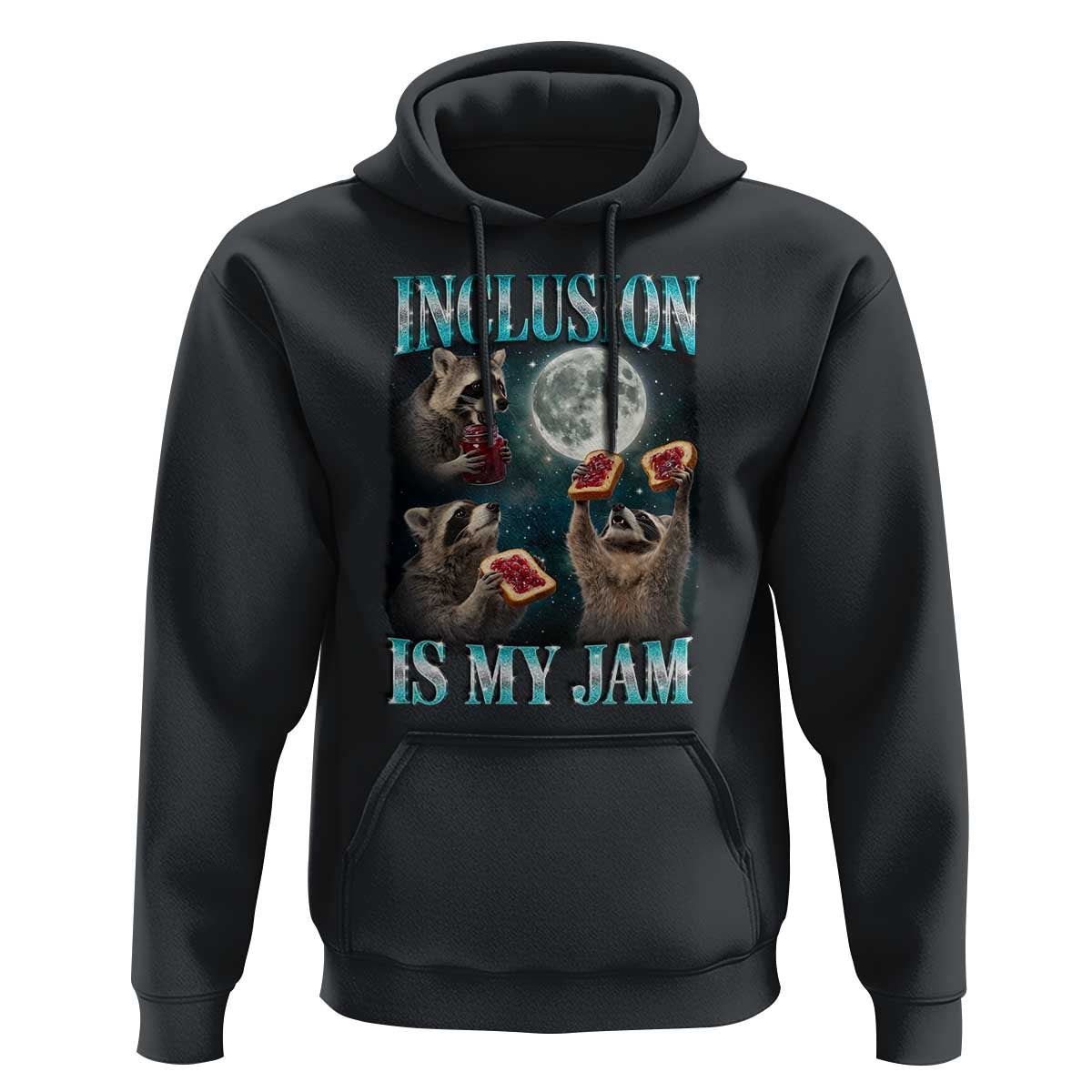 Inclusion Is My Jam Hoodie Raccoon Meme Neurodiversity SPED Teacher Gift