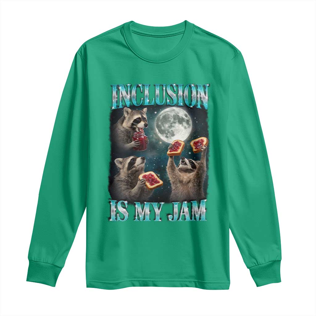 Inclusion Is My Jam Long Sleeve Shirt Raccoon Meme Neurodiversity SPED Teacher Gift