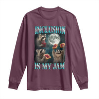 Inclusion Is My Jam Long Sleeve Shirt Raccoon Meme Neurodiversity SPED Teacher Gift