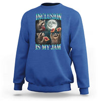 Inclusion Is My Jam Sweatshirt Raccoon Meme Neurodiversity SPED Teacher Gift