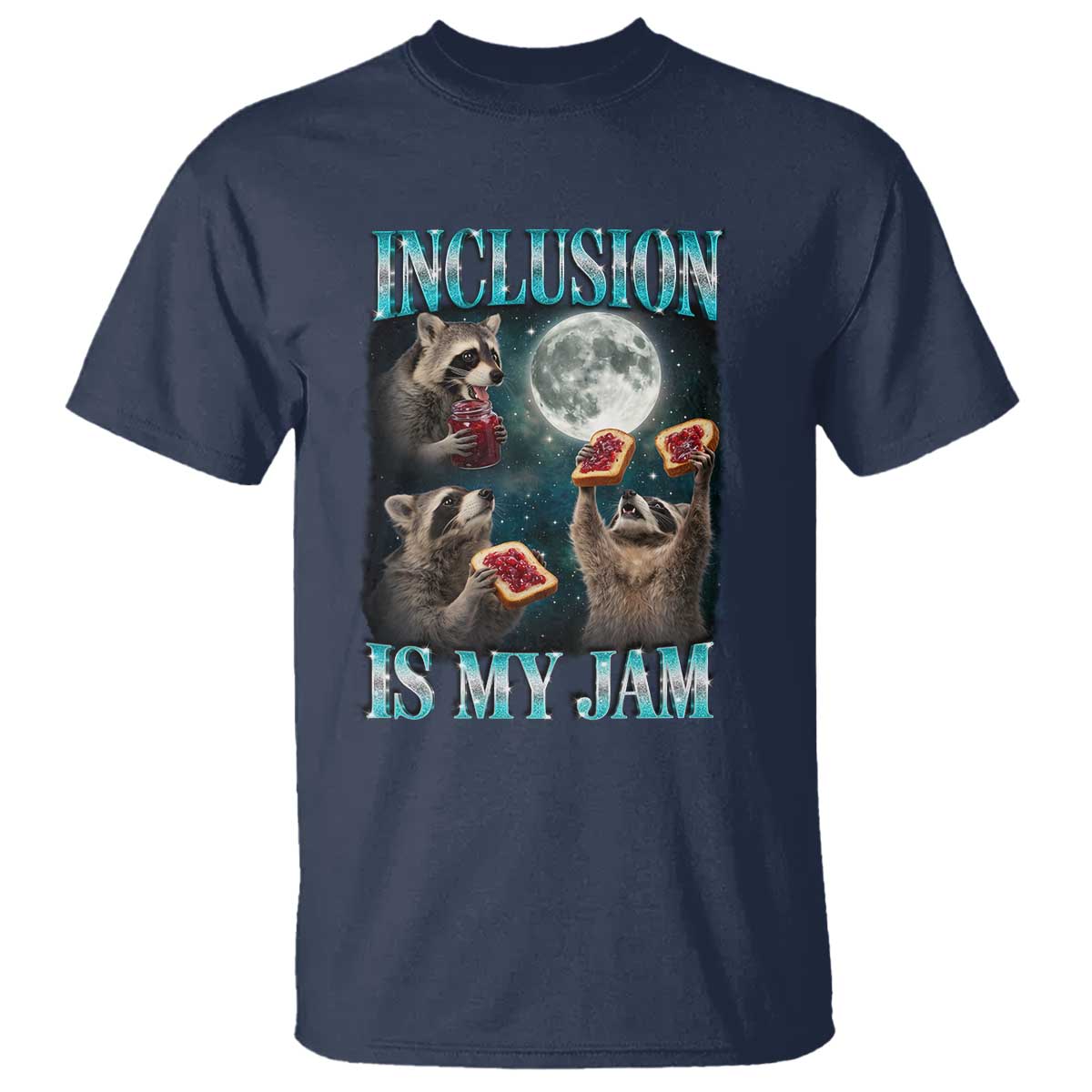 Inclusion Is My Jam T Shirt Raccoon Meme Neurodiversity SPED Teacher Gift