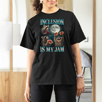 Inclusion Is My Jam T Shirt For Women Raccoon Meme Neurodiversity SPED Teacher Gift