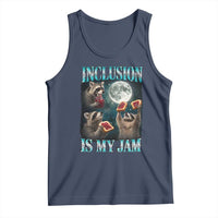 Inclusion Is My Jam Tank Top Raccoon Meme Neurodiversity SPED Teacher Gift
