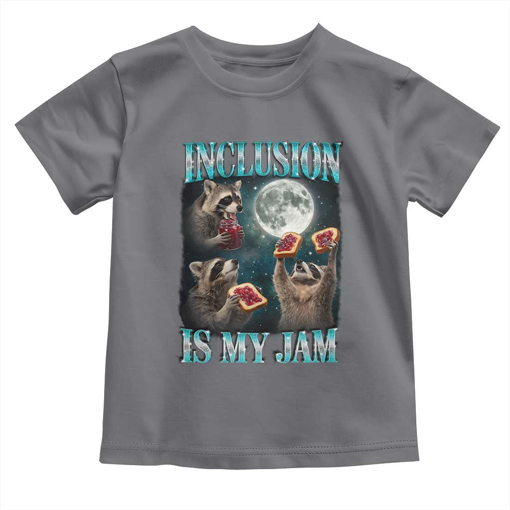 Inclusion Is My Jam Toddler T Shirt Raccoon Meme Neurodiversity SPED Teacher Gift