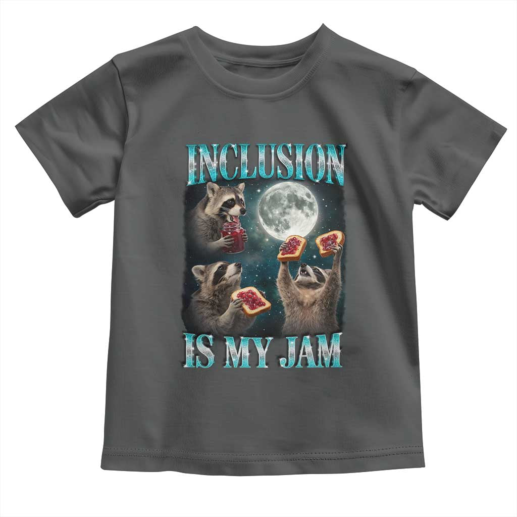 Inclusion Is My Jam Toddler T Shirt Raccoon Meme Neurodiversity SPED Teacher Gift