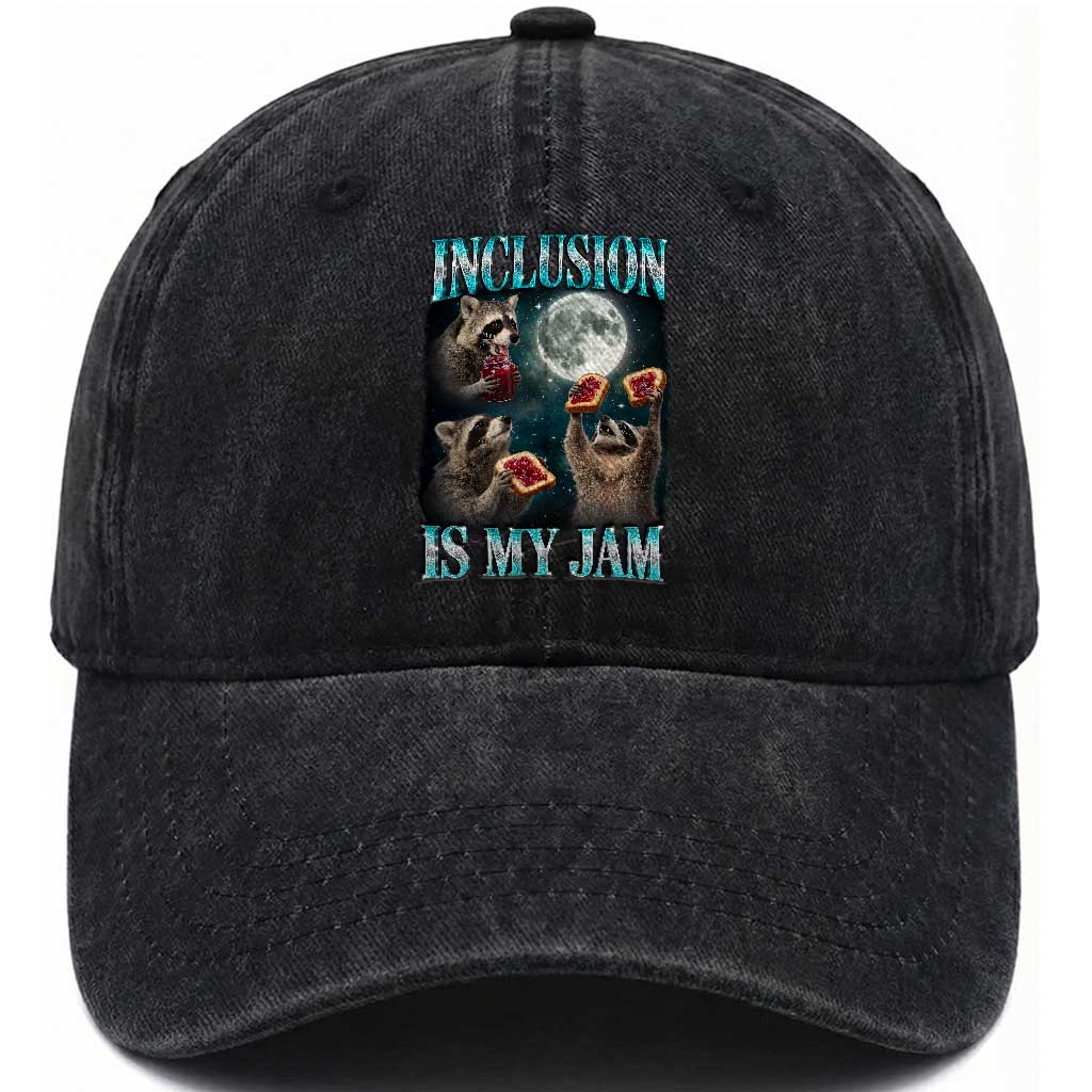 Inclusion Is My Jam Washed Cotton Baseball Cap Raccoon Meme Neurodiversity SPED Teacher Gift