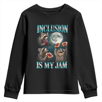 Inclusion Is My Jam Youth Sweatshirt Raccoon Meme Neurodiversity SPED Teacher Gift