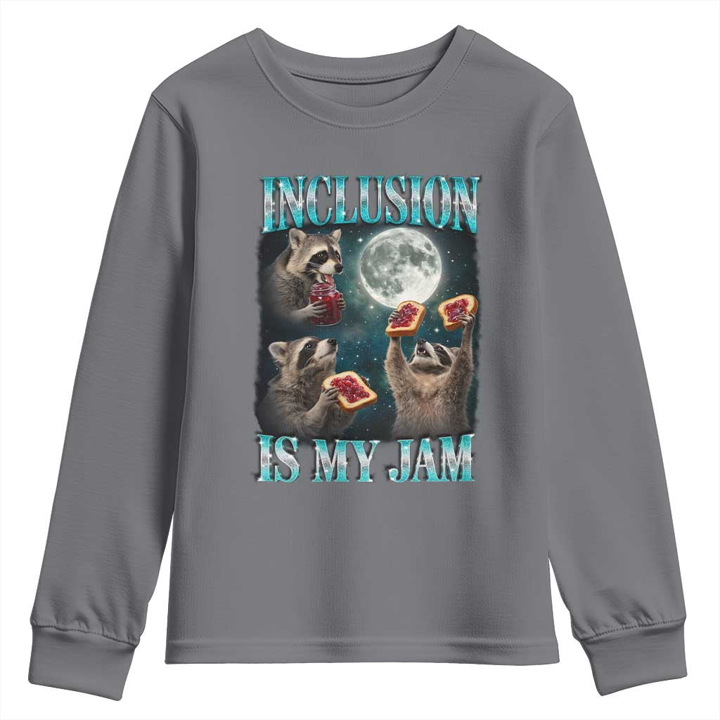 Inclusion Is My Jam Youth Sweatshirt Raccoon Meme Neurodiversity SPED Teacher Gift