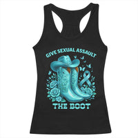 Give Sexual Assault The Boot Racerback Tank Top Cowgirl Awareness Month Teal Ribbon Support