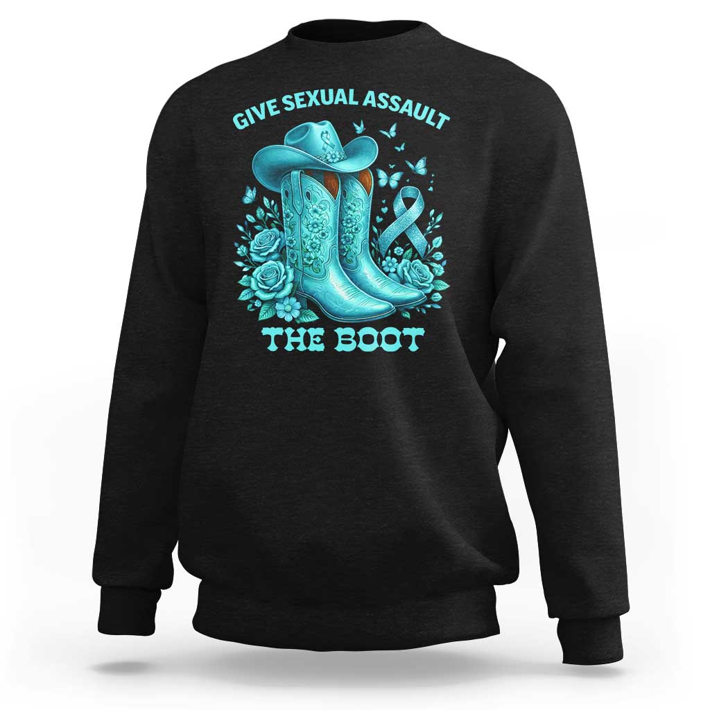 Give Sexual Assault The Boot Sweatshirt Cowgirl Awareness Month Teal Ribbon Support