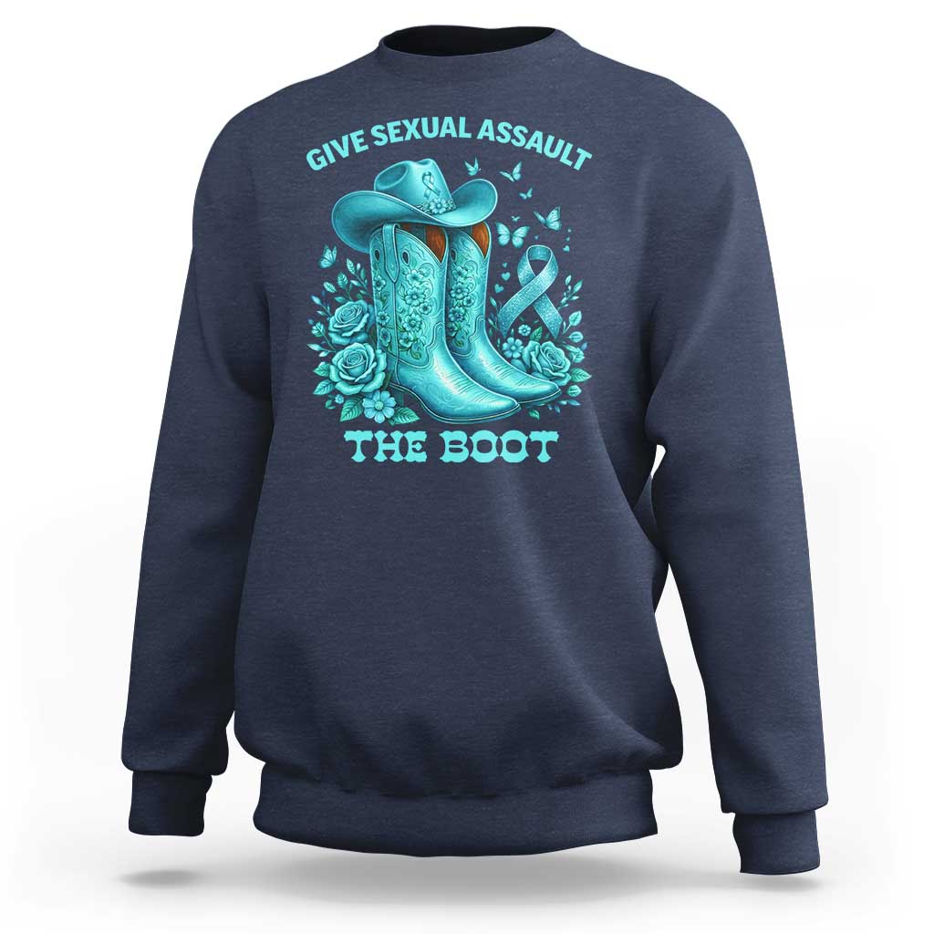 Give Sexual Assault The Boot Sweatshirt Cowgirl Awareness Month Teal Ribbon Support