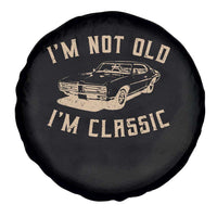 Funny Car Graphic Spare Tire Cover Vintage I'm Not Old I'm Classic