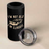 Funny Car Graphic 4 in 1 Can Cooler Tumbler Vintage I'm Not Old I'm Classic