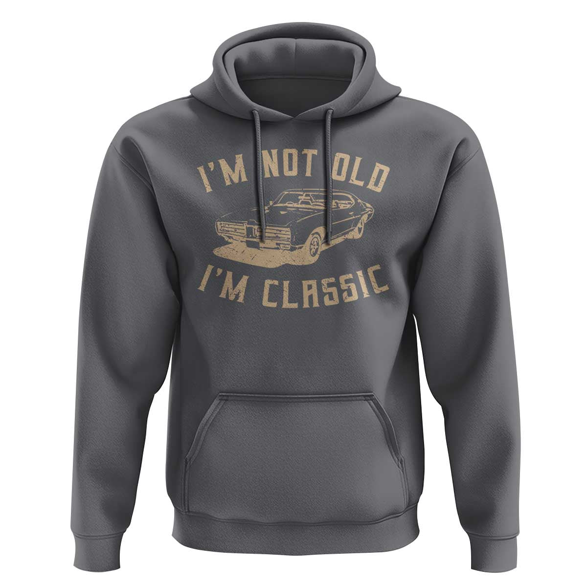 Funny Car Graphic Hoodie Vintage I'm Not Old I'm Classic