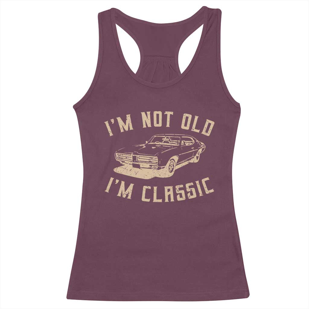 Funny Car Graphic Racerback Tank Top Vintage I'm Not Old I'm Classic