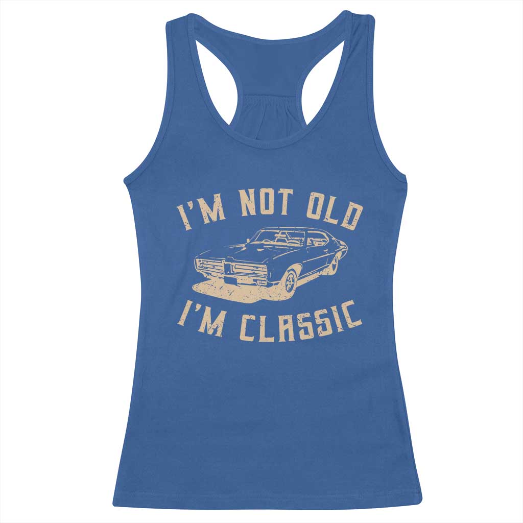 Funny Car Graphic Racerback Tank Top Vintage I'm Not Old I'm Classic
