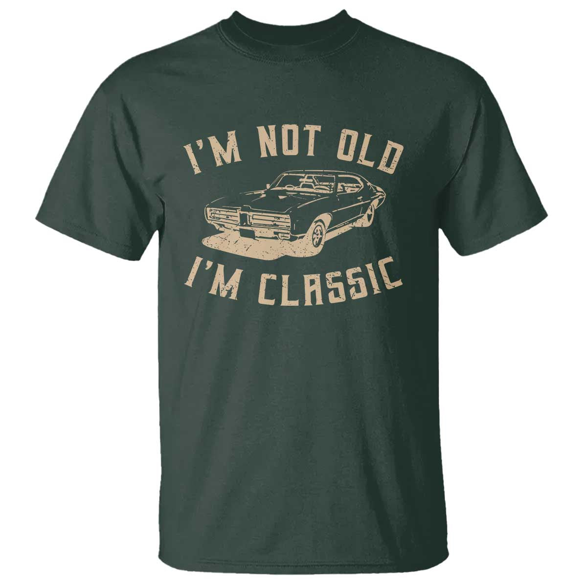 Funny Car Graphic T Shirt Vintage I'm Not Old I'm Classic