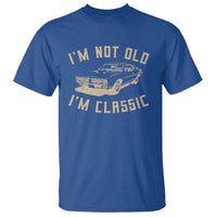 Funny Car Graphic T Shirt Vintage I'm Not Old I'm Classic