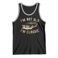 Funny Car Graphic Tank Top Vintage I'm Not Old I'm Classic