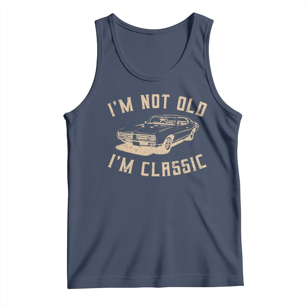Funny Car Graphic Tank Top Vintage I'm Not Old I'm Classic