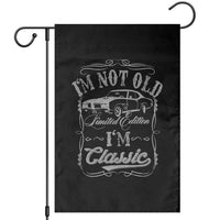 Funny Classic Car Guy Garden Flag Vintage I'm Not Old I'm Classic