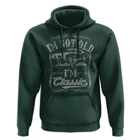 Funny Classic Car Guy Hoodie Vintage I'm Not Old I'm Classic