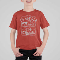 Funny Classic Car Guy T Shirt For Kid Vintage I'm Not Old I'm Classic
