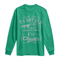 Funny Classic Car Guy Long Sleeve Shirt Vintage I'm Not Old I'm Classic