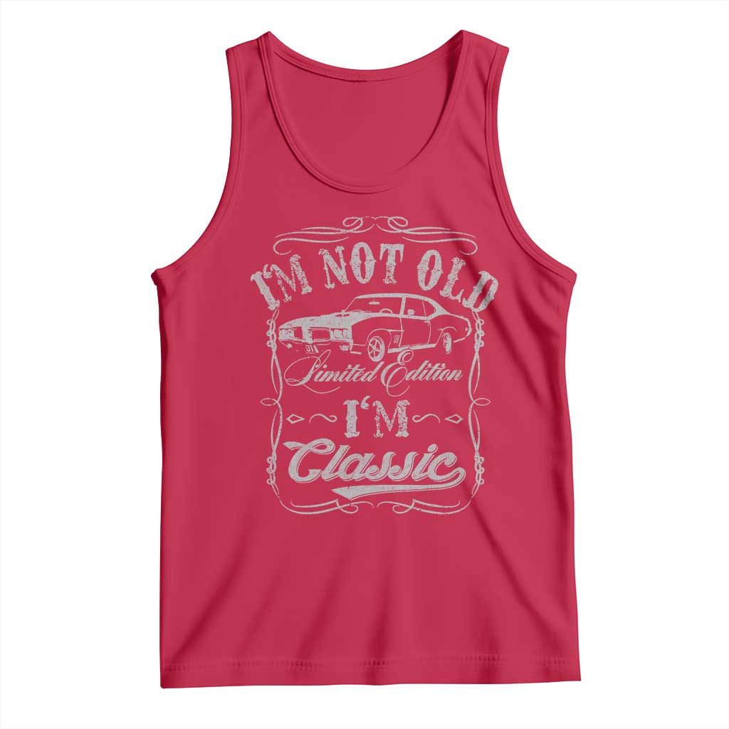 Funny Classic Car Guy Tank Top Vintage I'm Not Old I'm Classic