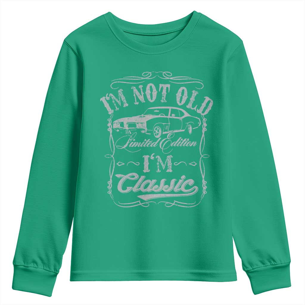 Funny Classic Car Guy Youth Sweatshirt Vintage I'm Not Old I'm Classic