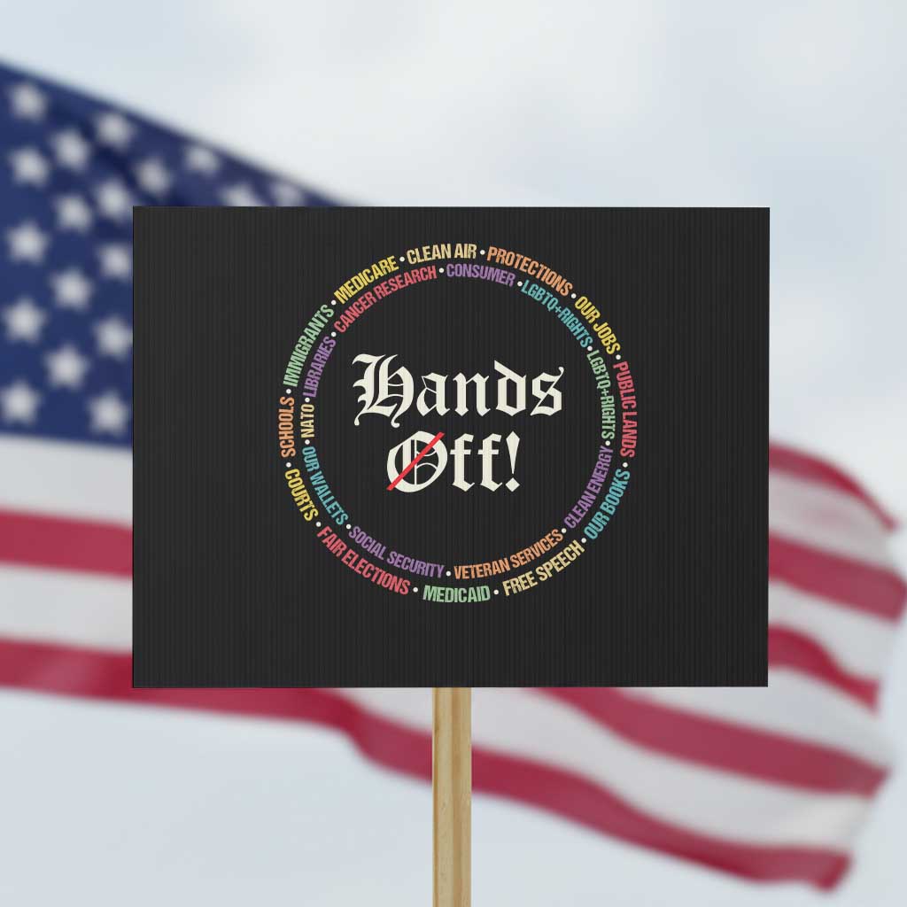 Hands Off Protest Sign Human Rights Social Security And Medicare Protest - Wonder Print Shop