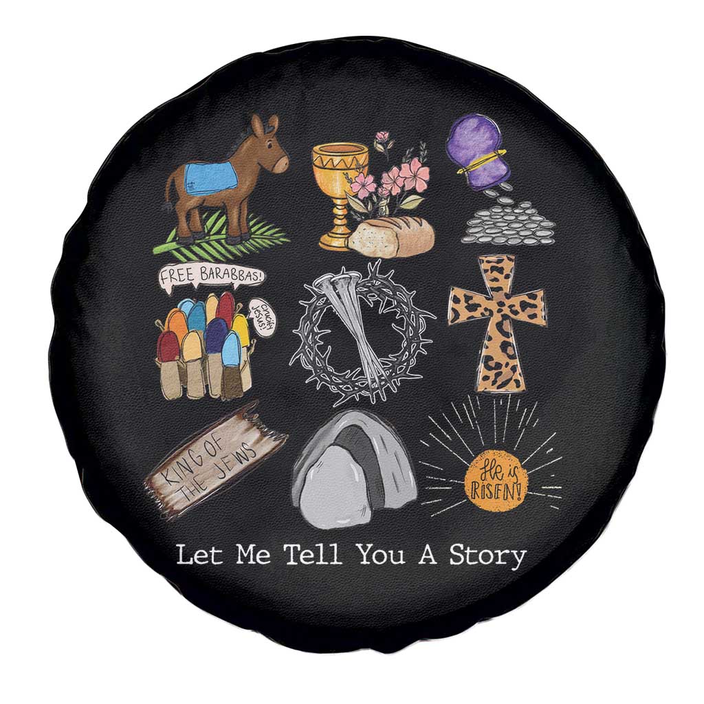 Easter Story Spare Tire Cover He is Risen Let Me Tell You A Story Christian - Wonder Print Shop