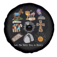 Easter Story Spare Tire Cover He is Risen Let Me Tell You A Story Christian - Wonder Print Shop