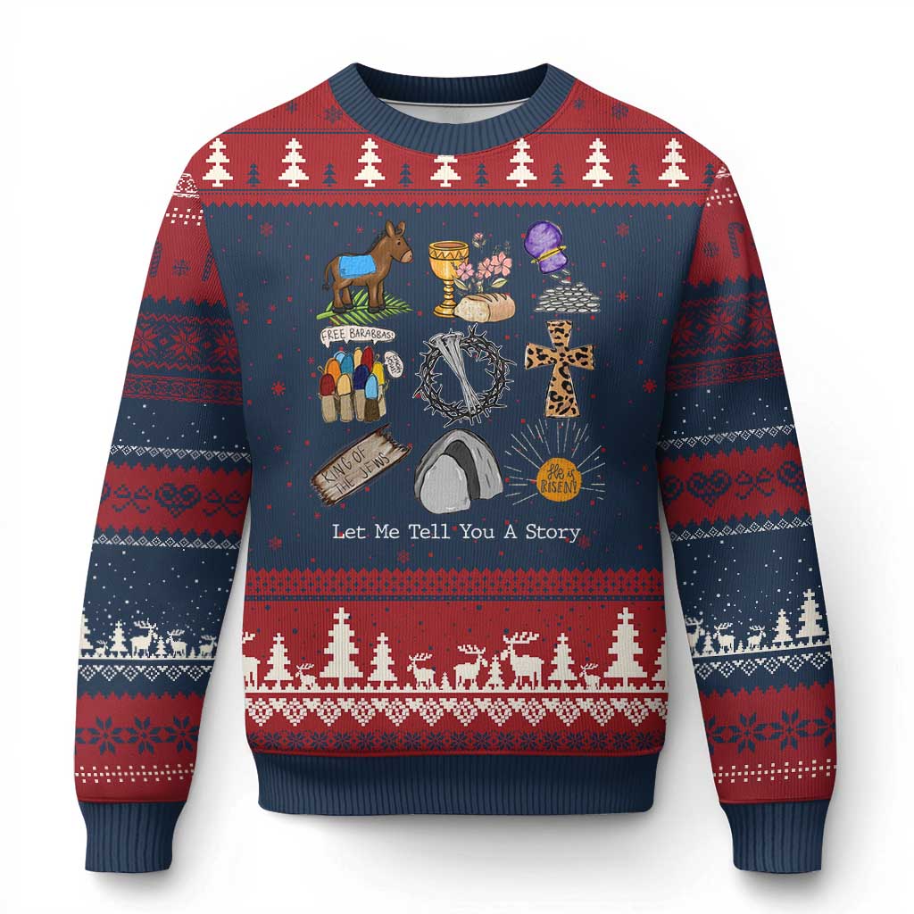 Easter Story Ugly Christmas Sweater He is Risen Let Me Tell You A Story Christian - Wonder Print Shop
